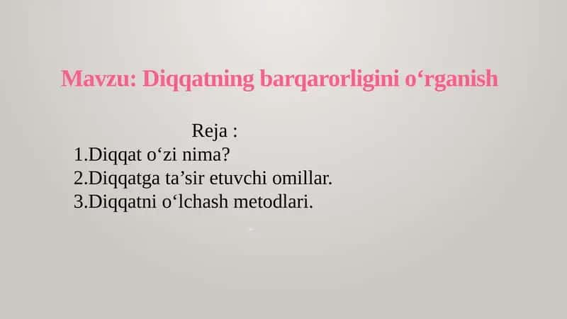 Diqqatning barqarorligini oʻrganish