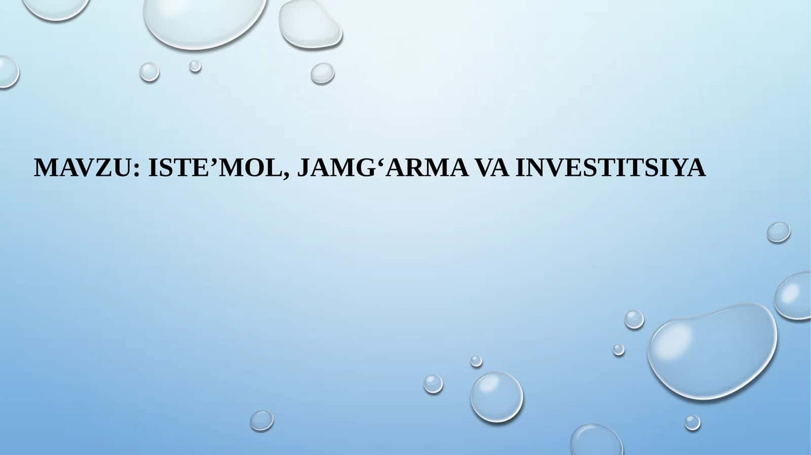 Iste’mol, jamg‘arma va investitsiya SLAYD