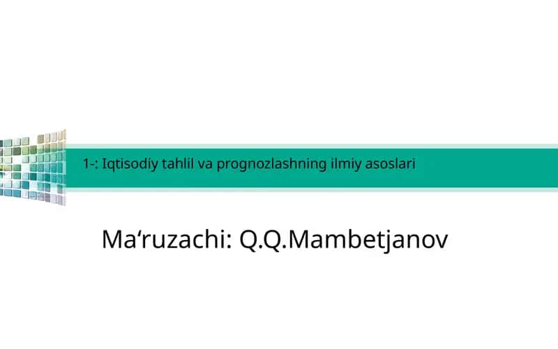 MakroiQtisodiy tahlil va prognozlash