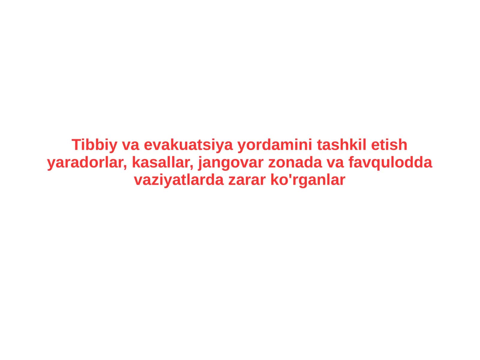 Tibbiy va evakuatsiya yordamini tashkil etish