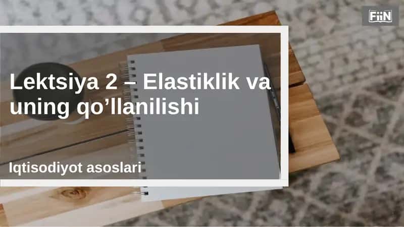 Elastiklik va uning qo’llanilishi