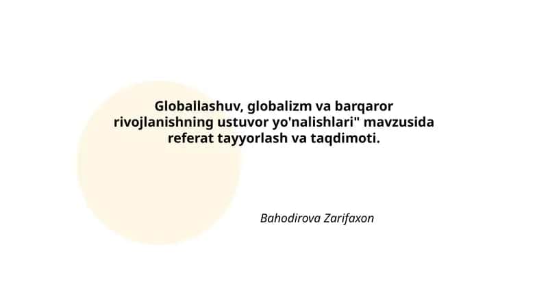Globallashuv, globalizm va barqaror rivojlanishning ustuvor yo'nalishlari