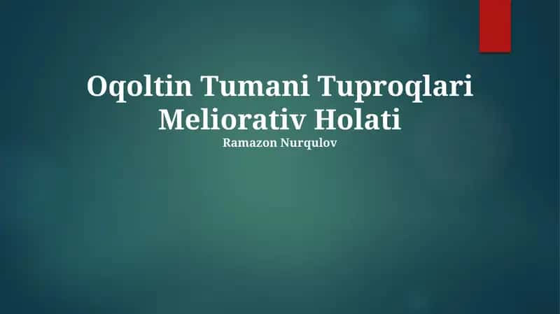 Oqoltin Tumani Tuproqlari Meliorativ Holati