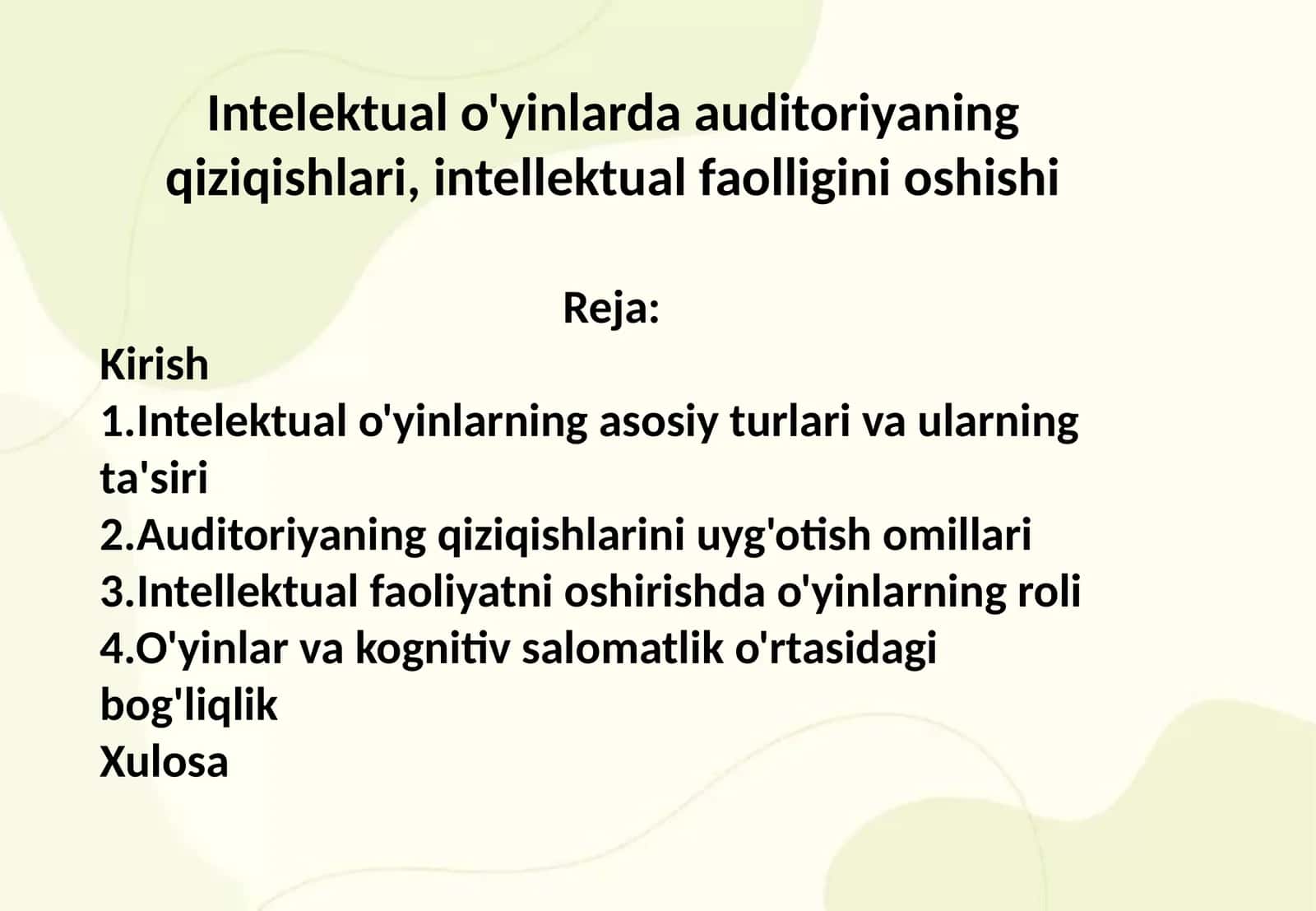 Intelektual o'yinlarda auditoriyaning qiziqishlari, intellektual faolligini oshishi