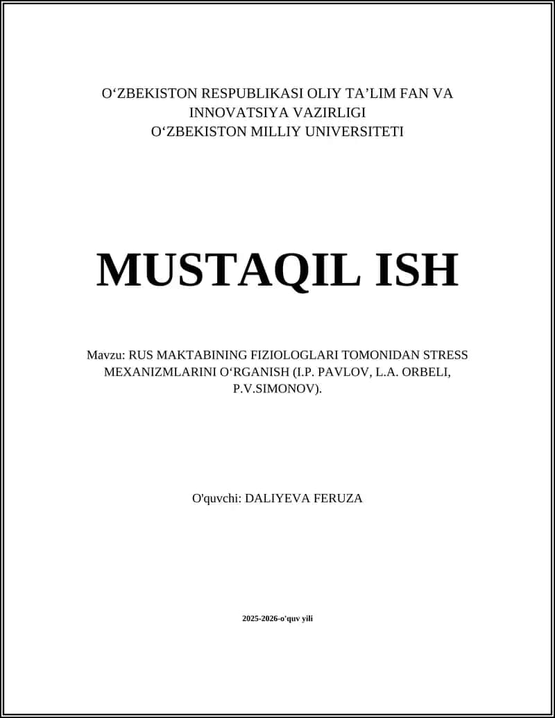 RUS MAKTABINING FIZIOLOGLARI TOMONIDAN STRESS MEXANIZMLARINI O‘RGANISH (I.P. PAVLOV, L.A. ORBELI, P.V.SIMONOV)