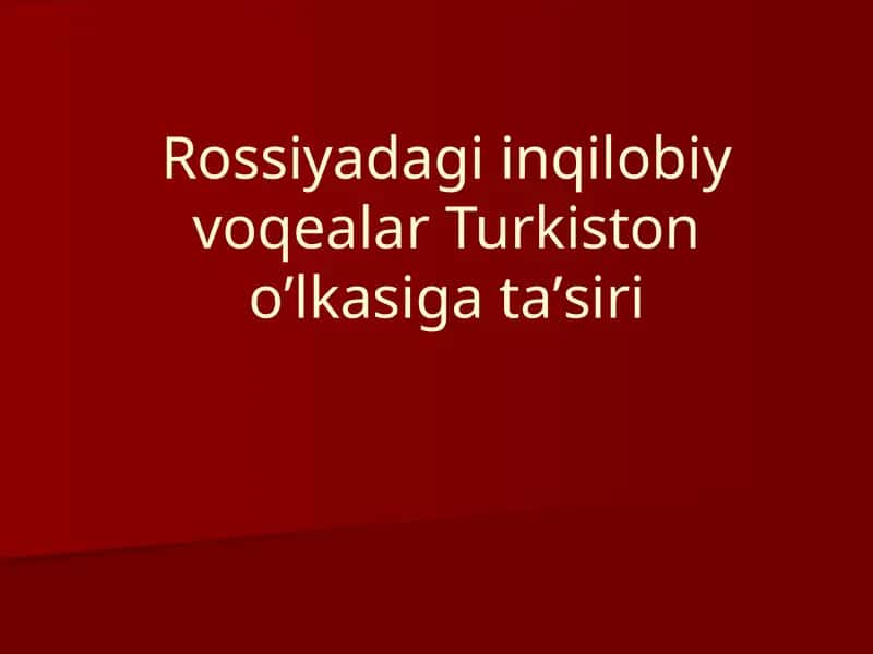 Rossiyadagi Inqilobiy Voqealar
