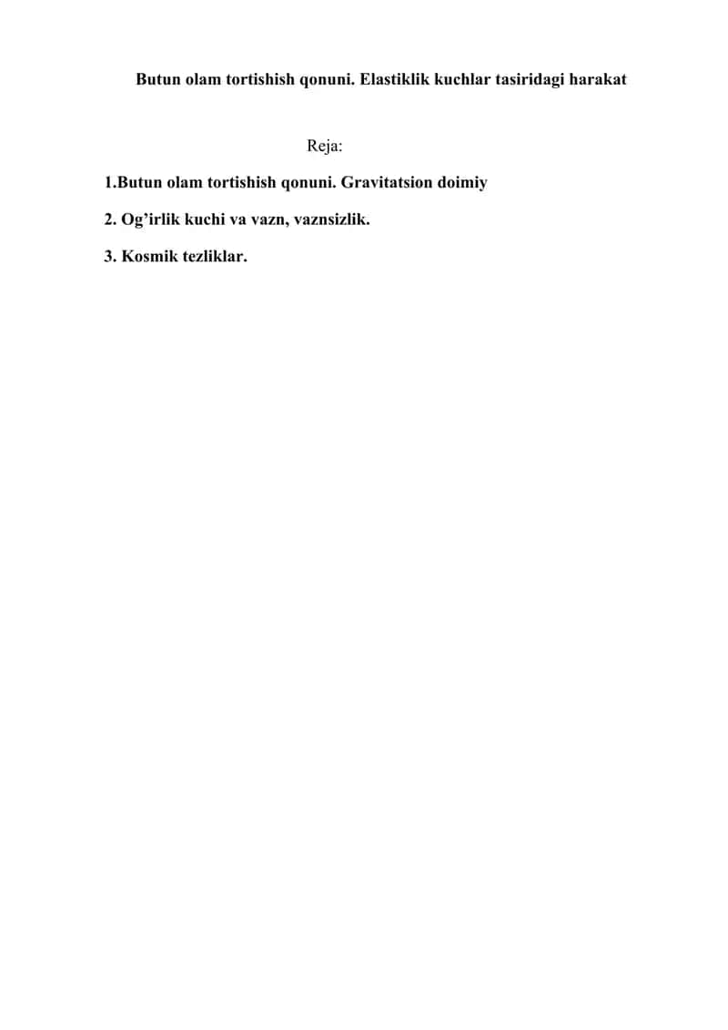Butun olam tortishish qonuni. Elastiklik kuchlar tasiridagi harakat