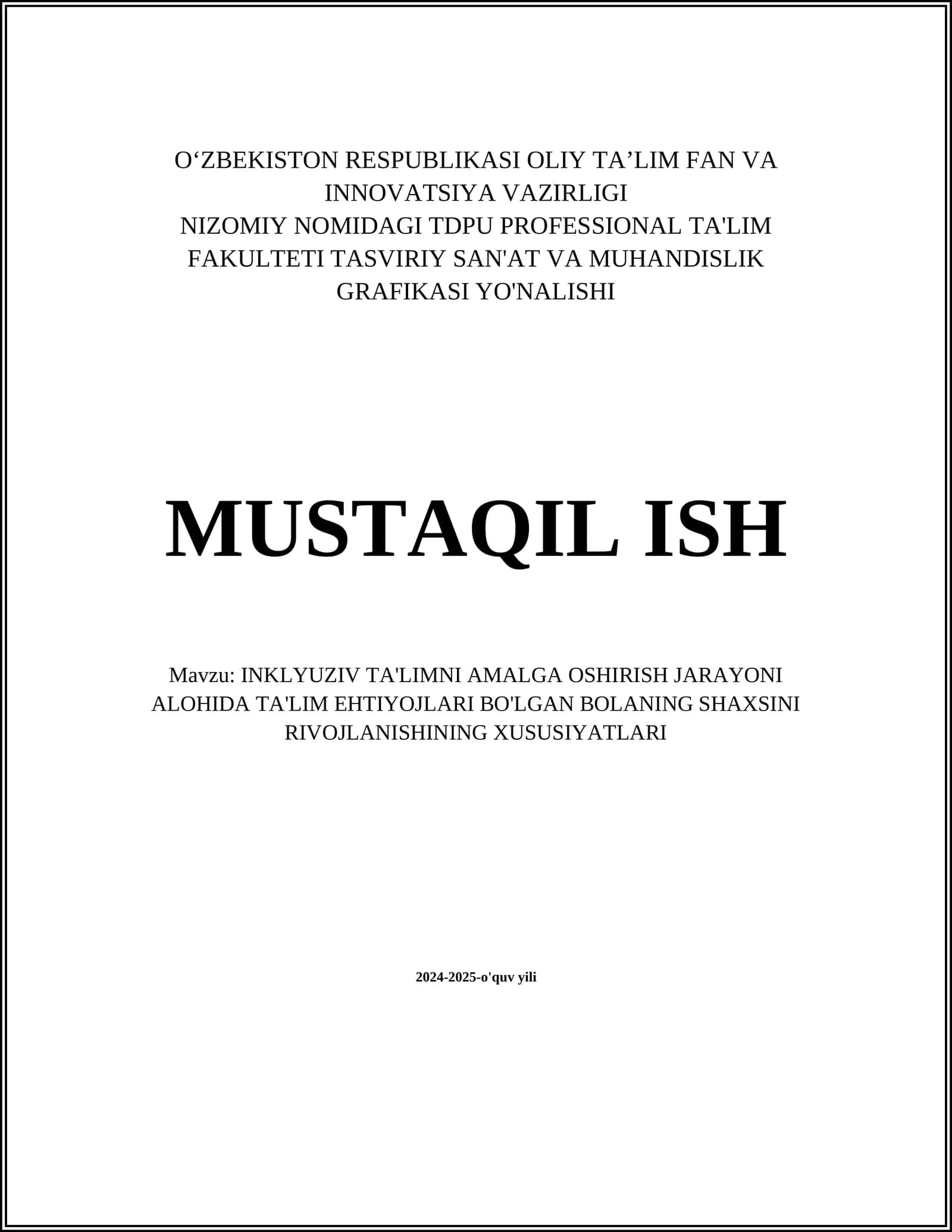 INKLYUZIV TA'LIMNI AMALGA OSHIRISH JARAYONI ALOHIDA TA'LIM EHTIYOJLARI BO'LGAN BOLANING SHAXSINI RIVOJLANISHINING XUSUSIYATLARI