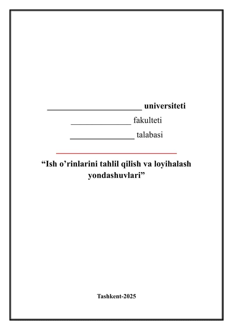 Ish o’rinlarini tahlil qilish va loyihalash yondashuvlari