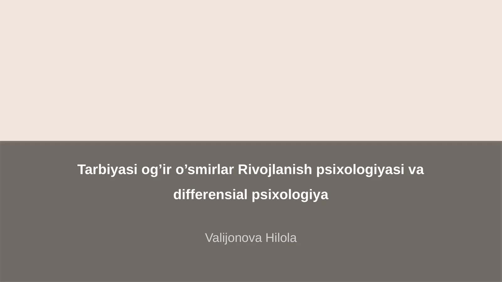 Og’ir o’smirlar Rivojlanish psixologiyasi va diffеrеnsial psixologiya