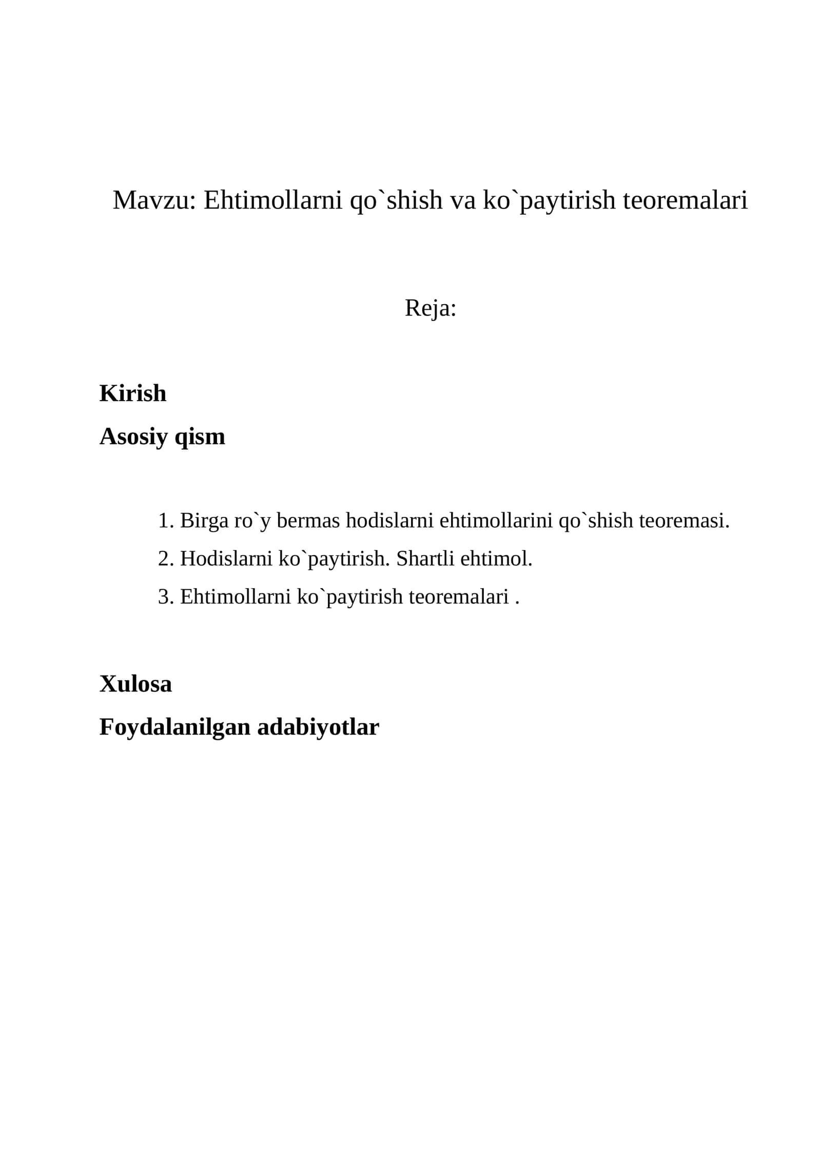 Ehtimollarni qo`shish va ko`paytirish teoremalari