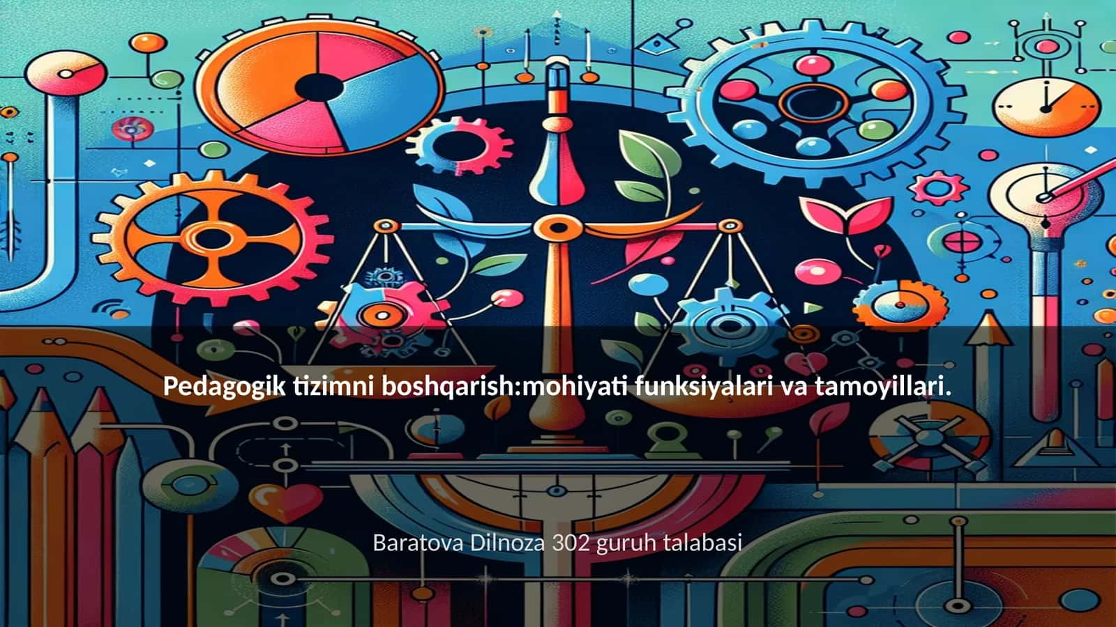 Pedagogik tizimni boshqarish:mohiyati funksiyalari va tamoyillari