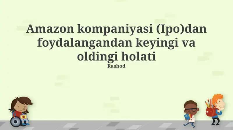 Amazon kompaniyasi (Ipo)dan foydalangandan keyingi va oldingi holati
