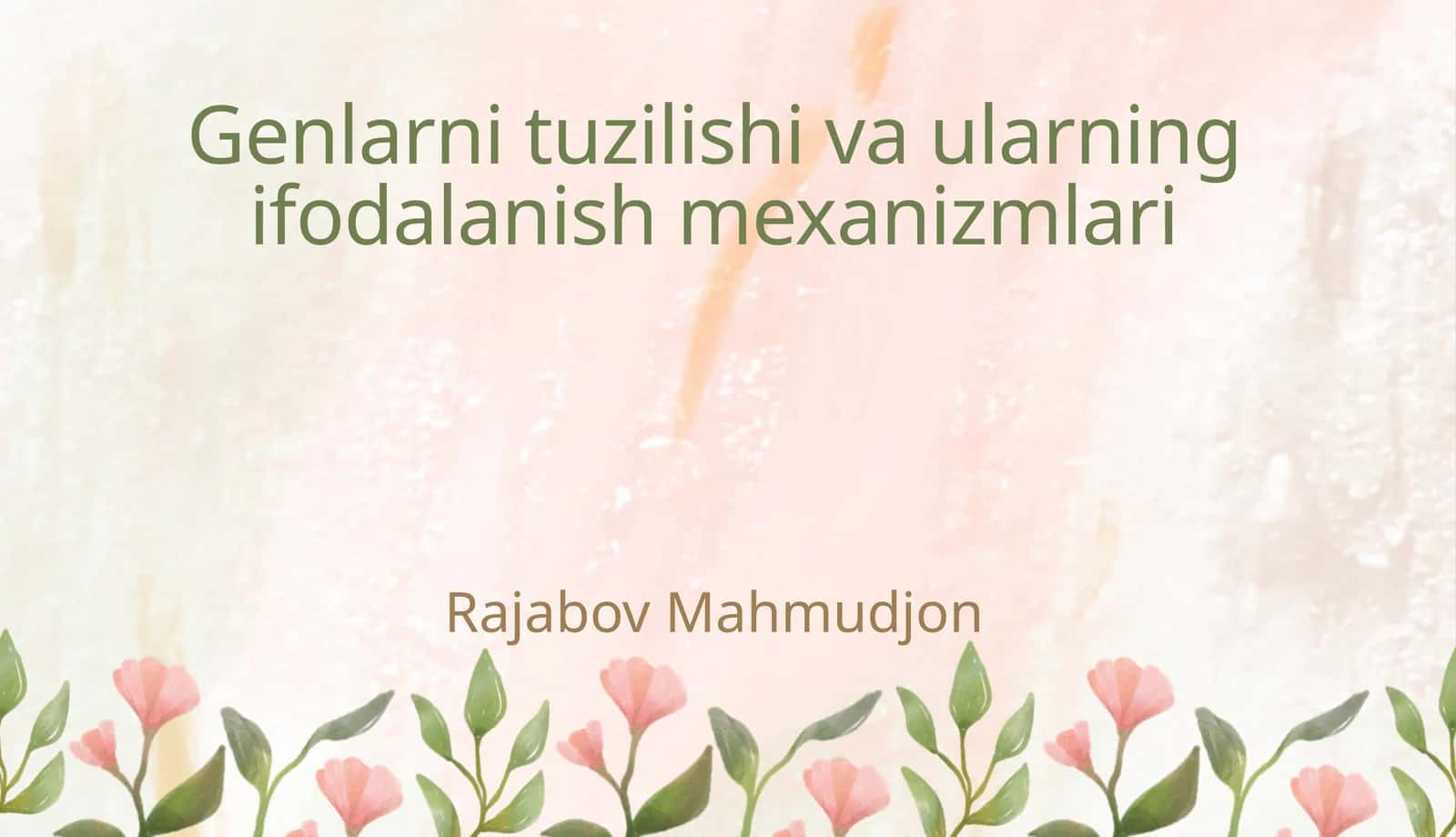 Genlarni tuzilishi va ularning ifodalanish mexanizmlari