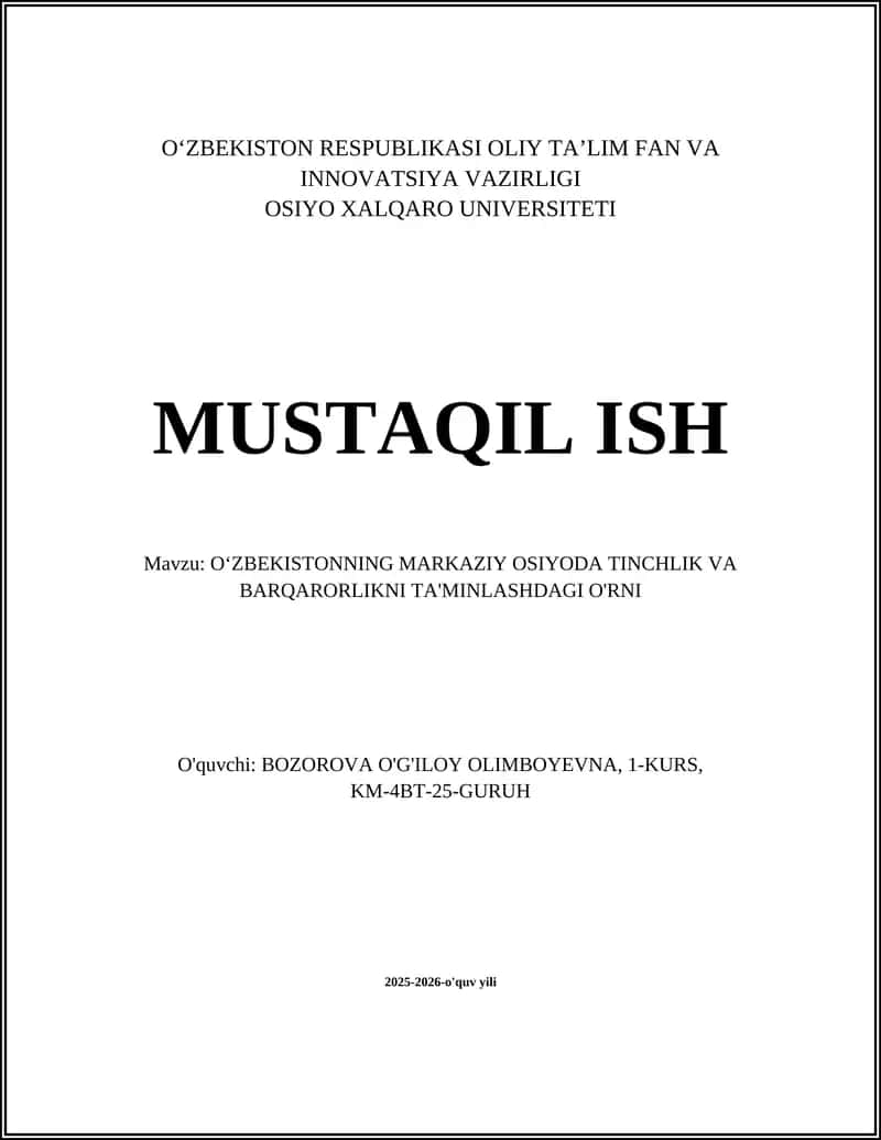 O‘zbekistonning Markaziy Osiyoda Tinchlik va Barqarorlikni Ta'minlashdagii O'rni