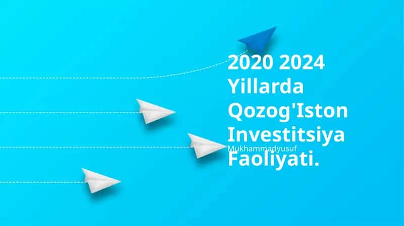 Qozog'Iston Investitsiya Faoliyati