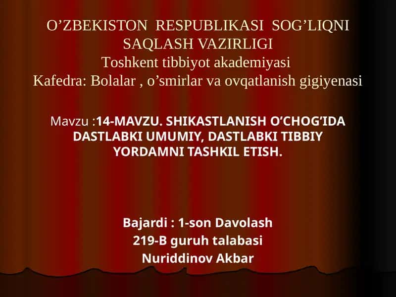 SHIKASTLANISH O’CHOG’IDA DASTLABKI UMUMIY, DASTLABKI TIBBIY YORDAMNI TASHKIL ETISH