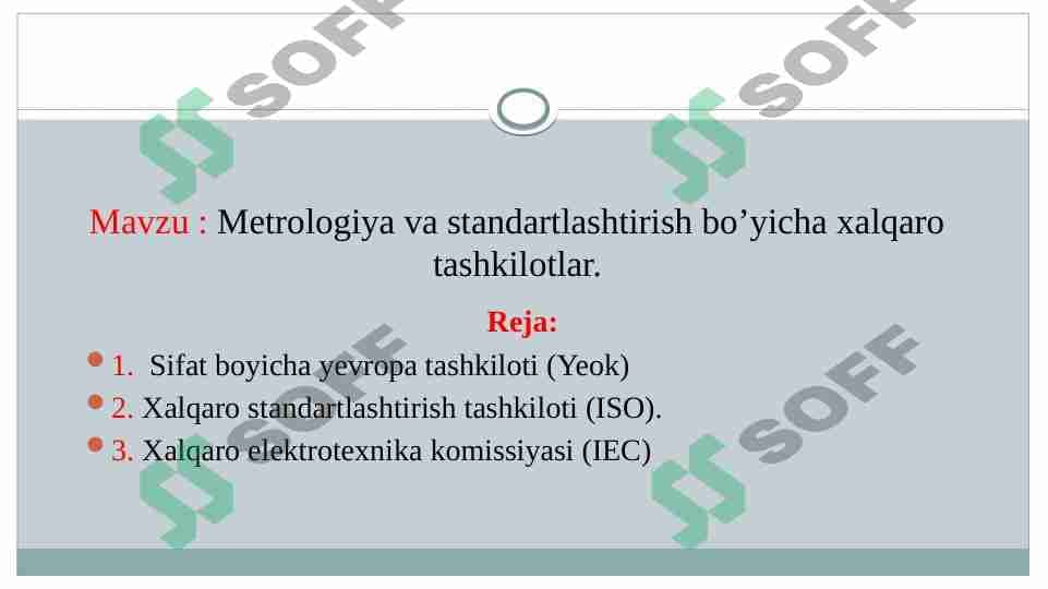 Metrologiya va standartlashtirish bo’yicha xalqaro tashkilotlar