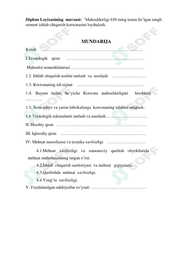 ''Mahsuldorligi 650 ming tonna bo’lgan rangli sement ishlab chiqarish korxonasini loyihalash.