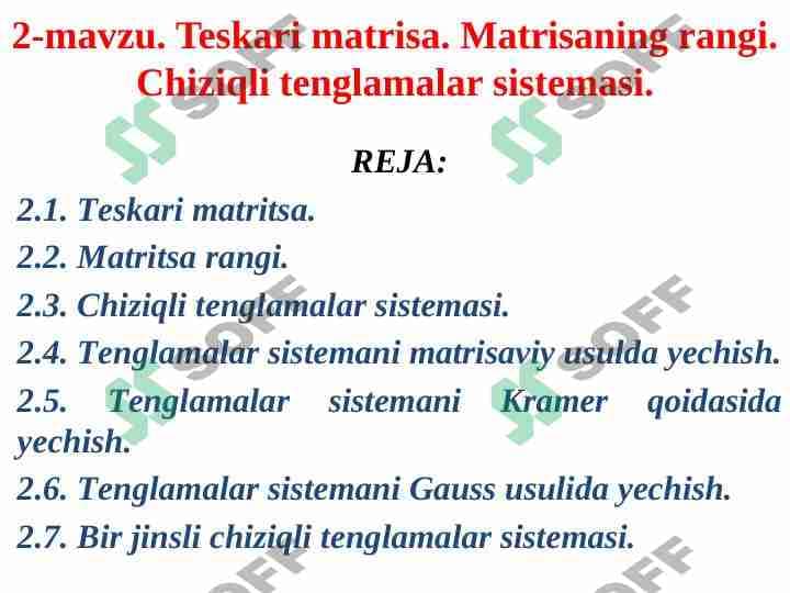 Teskari matrisa. Matrisaning rangi. Chiziqli tenglamalar sistemasi.
