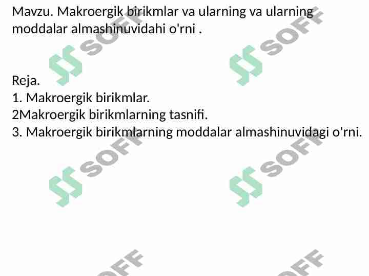 Makroergik birikmlar va ularning va ularning moddalar almashinuvidahi o'rni