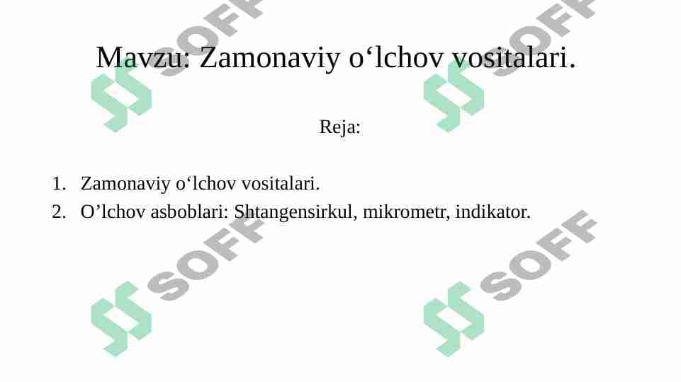 Mashinasozlikda zamonaviy o‘lchov vositalari.
