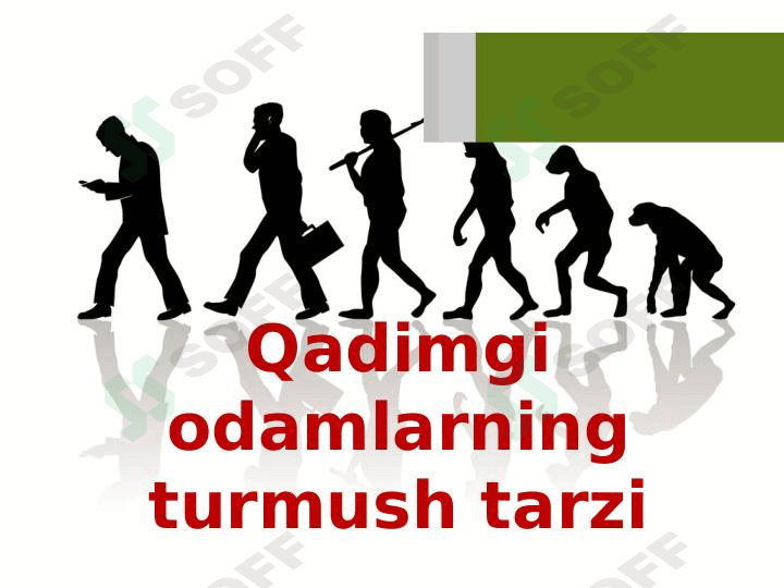Qadimgi odamlarningturmush tarzi