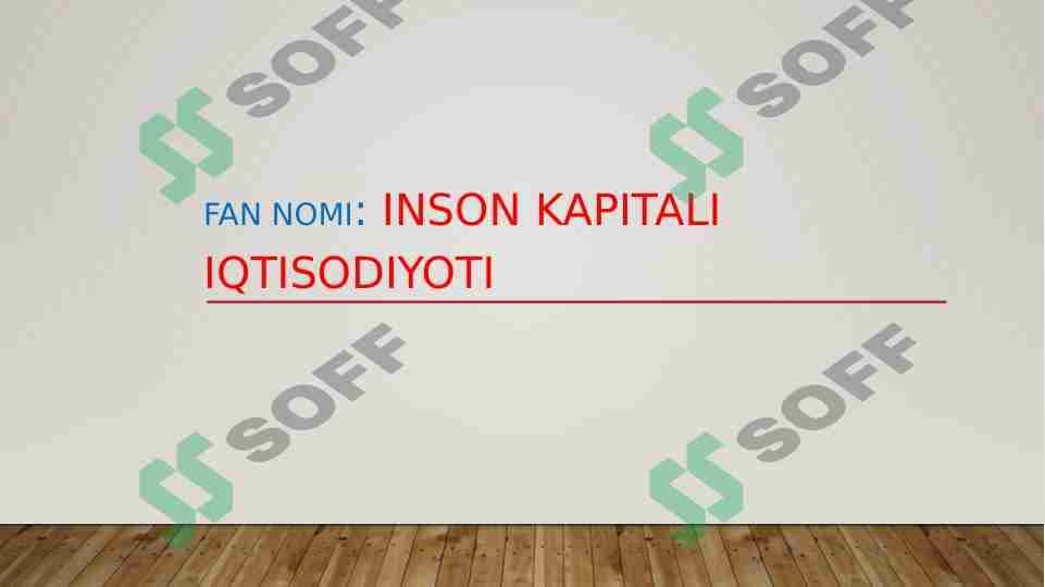 Inson kapitalini shakllantirish asoslari