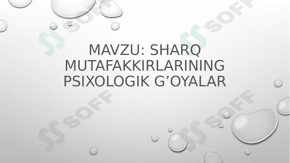 sharq mutafakkirlarining psixologik g’oyalar