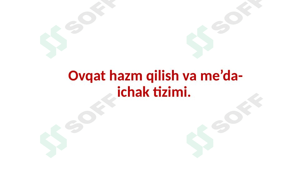 Ovqat hazm qilish organlari