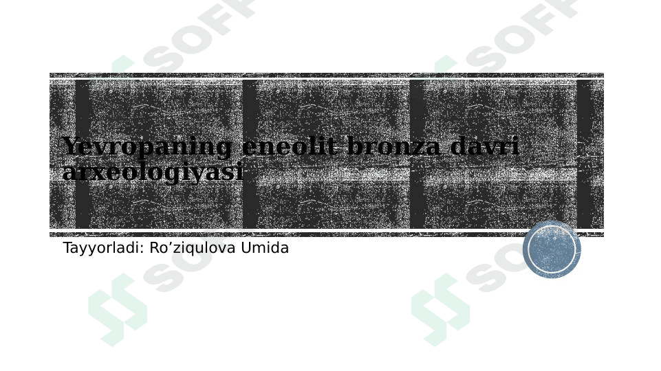 Yevropaning eneolit bronza davri arxeologiyasi
