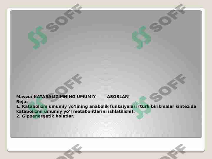 KATABALIZIMNING UMUMIY ASOSLARI