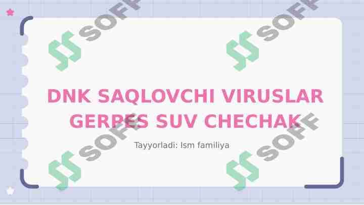 DNK SAQLOVCHI VIRUSLAR GERPES SUV CHECHAK