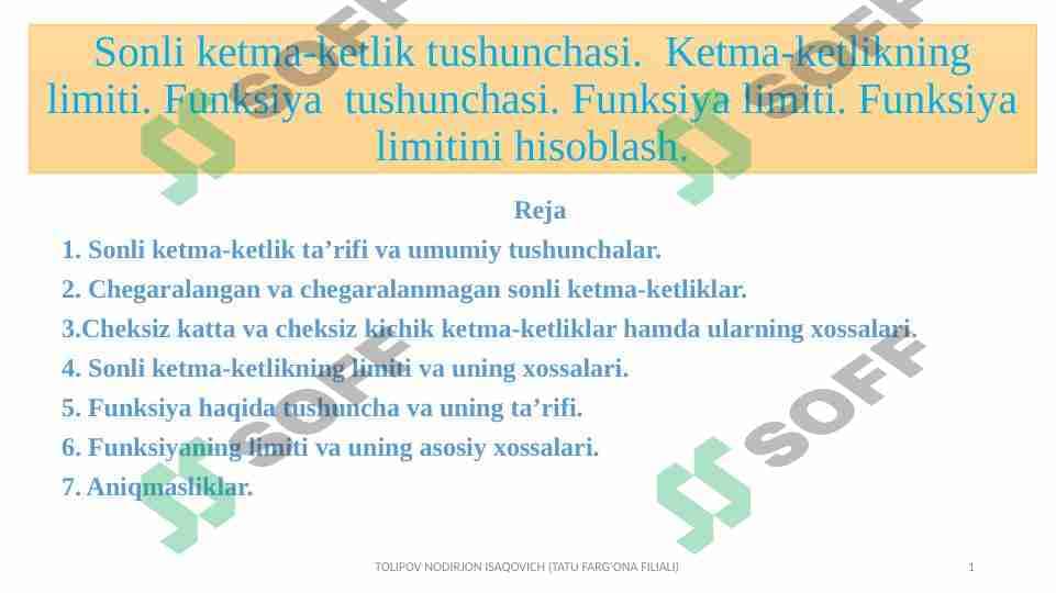 Sonli ketma-ketlik tushunchasi.  Ketma-ketlikning limiti. Funksiya  tushunchasi. Funksiya limiti. Funksiya limitini hisoblash.
