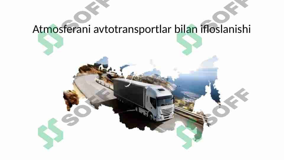 Atmosferani avtotransportlar bilan ifloslanishi