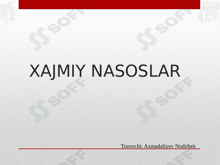 XAJMIY NASOSLAR