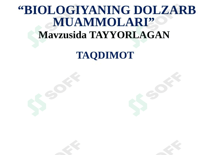 Biologiya fanining dolzarb muamolari