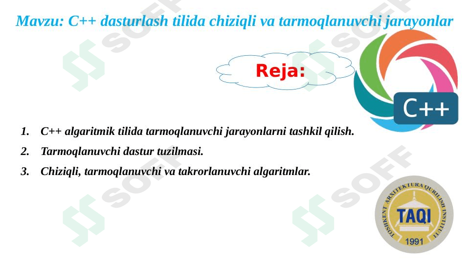 C++ dasturlash tilida chiziqli va tarmoqlanuvchi jarayonlar