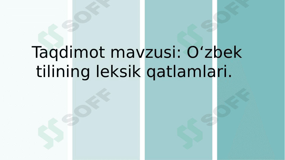Oʻzbek tilining leksik qatlamlari.