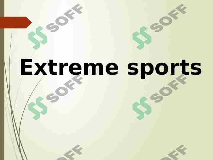 Extreme sports. Ekstremal sport turlari
