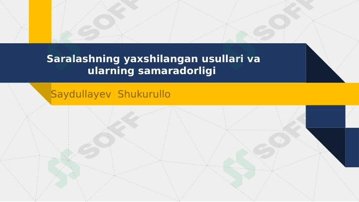 Saralashning yaxshilangan usullari va ularning samaradorligi