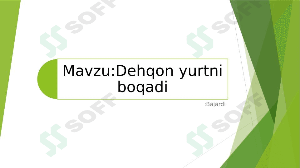 Dehqon yurtni boqadi