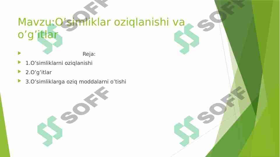 O’simliklar oziqlanishi va o’g’itlar