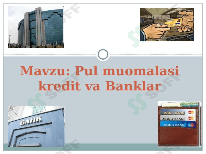 Pul muomalasi kredit va Banklar