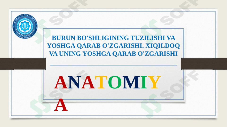 BURUN BO'SHLIGINING TUZILISHI VA YOSHGA QARAB O'ZGARISHI. XIQILDOQ VA UNING YOSHGA QARAB O'ZGARISHI