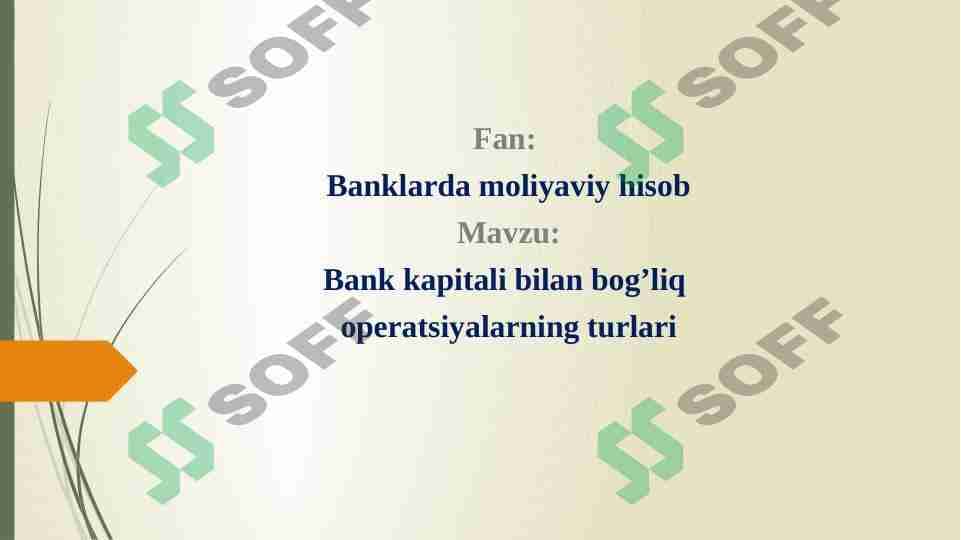 Bank kapitali bilan bog’liq operatsiyalarning turlari