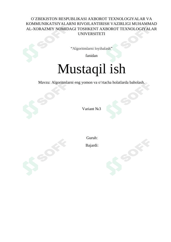 Algoritmlarni eng yomon va o‘rtacha holatlarda baholash.
