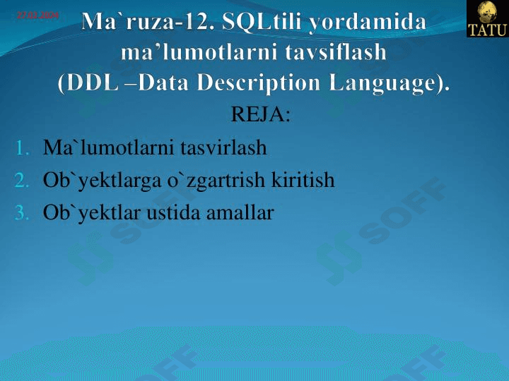 SQLtili yordamida ma‘lumotlarni tavsiflash.