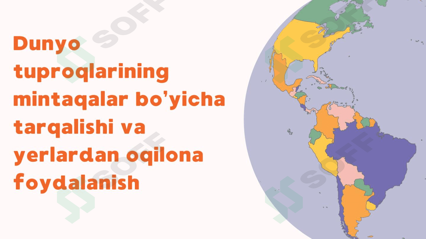 Dunyo  tuproqlarini mintaqalarda tarqalishi