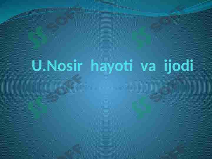 Usmon Nosirning hayoti va ijodi